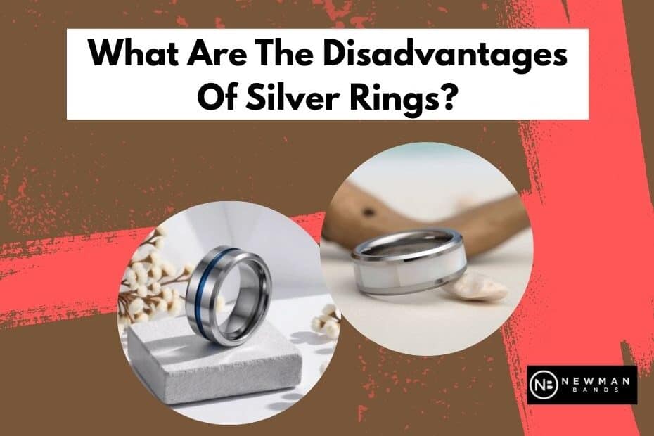 disadvantages of men silver ring